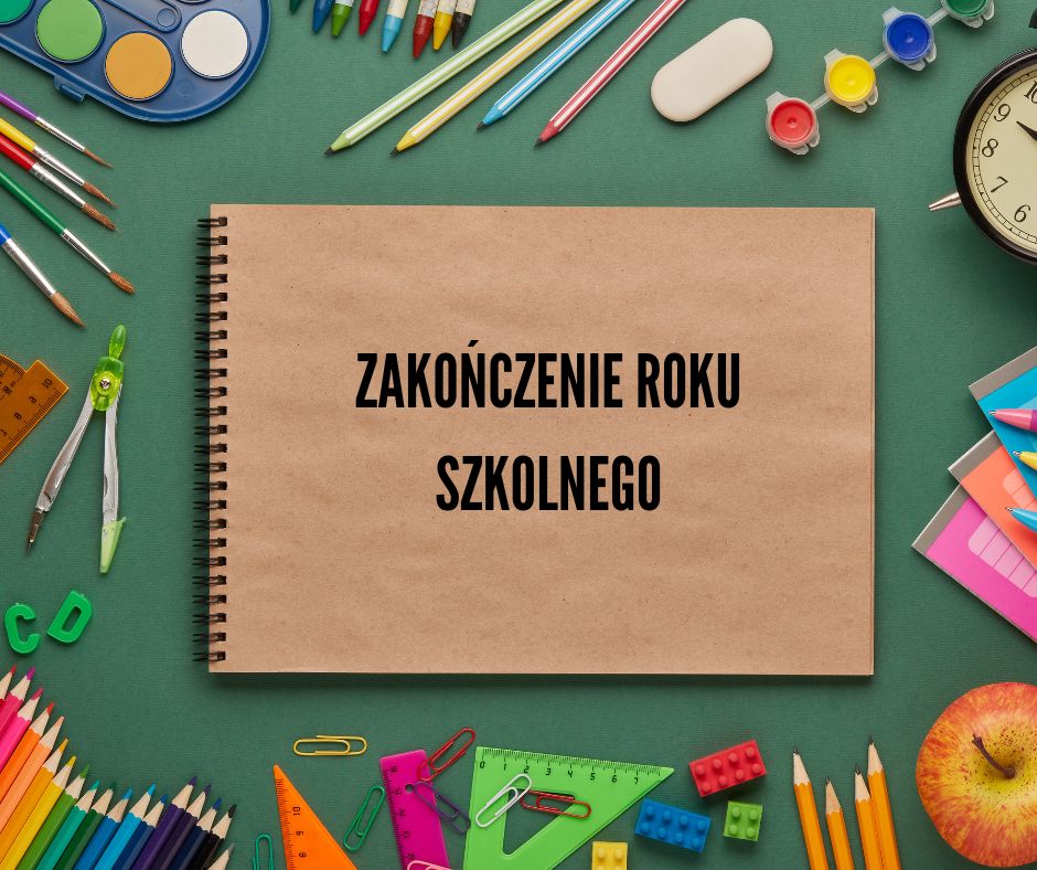 Więcej o: Zakończenie roku szkolnego 2024/2025