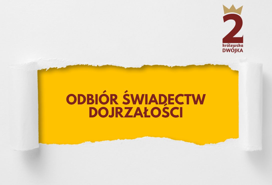 Więcej o: Odbiór świadectw dojrzałości